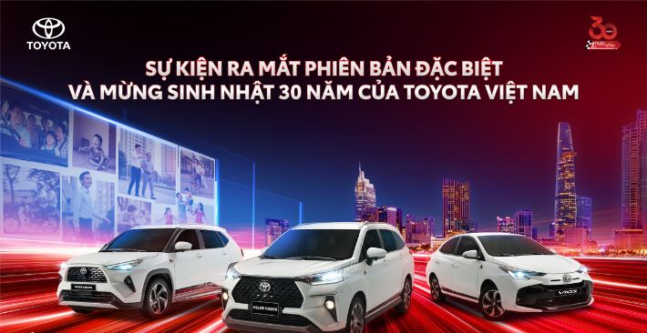 Sự Kiện Mừng sinh nhật 30 Toyota Việt Nam và ra mắt mẫu xe phiên bản đặc biệt